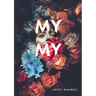 My My