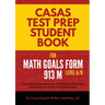 CASAS Test Prep Student Book for Math GOALS Form 913 M Level A/B