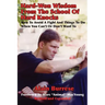 Hard-Won Wisdom From The School Of Hard Knocks (Revised and Expanded): How To Avoid A Fight And Things To Do When You Can't Or Don't Want To