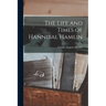The Life and Times of Hannibal Hamlin
