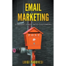 Email Marketing: Convert Leads Into Customers