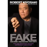 Fake: Fake Money, Fake Teachers, Fake Assets: How Lies Are Making the Poor and Middle Class Poorer
