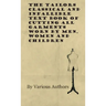 The Tailors Classical and Infallible Text Book of Cutting all Garments Worn by Men, Women and Children