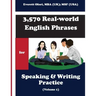 3,570 Real-world English Phrases for Speaking and Writing Practice - Volume 1