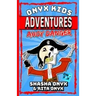 Onyx Kids Adventures: Ahoy Danger