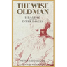 The Wise Old Man: Healing Through Inner Images