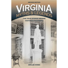 Virginia Myths and Legends: The True Stories behind History's Mysteries
