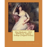 Miss Mackenzie . 1865 NOVEL by: Anthony Trollope (Original Version)