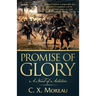 Promise of Glory: A Novel of Antietam