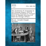 The Treatment of Armenians in the Ottoman Empire 1915-16 Documents Presented to Viscount Grey of Fallodon Secretary of State for Foreign Affairs