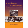 Los Arabes of New Mexico: Compadres from a Distant Land