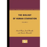 The Biology of Human Starvation: Volume II