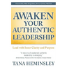 Awaken Your Authentic Leadership: Lead with Inner Clarity and Purpose