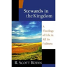 Stewards in the Kingdom: A Theology of Life in All Its Fullness