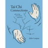 Tai Chi Connections: Advancing Your Tai Chi Experience