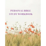 Personal Bible Study Workbook: 116 Pages Formated for Scripture and Study!