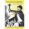 The Great Enterprise from a Reformed Perspective