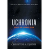 Uchronia: Updated and Extended Edition