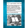 The Law of the Limitation of Actions: Together with Some Observations on the Equitable Doctrines of Laches (or Delay) and Acquiescence.