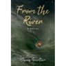 From the River