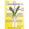 The Unselfish Genome-How Darwin & Dawkins Missed The 2nd Half Of The Theory Of Evolution: New Research Reveals The Hormones That Control Human Aging