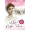 A Girl Called Rose: Large Print Edition