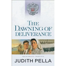 The Dawning of Deliverance