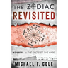The Zodiac Revisited: The Facts of the Case