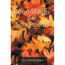 Teen Stories and Soul Poems