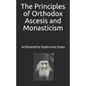 The Principles of Orthodox Ascesis and Monasticism