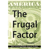 The Frugal Factor