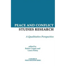 Peace and Conflict Studies Research: A Qualitative Perspective