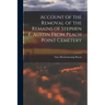 Account of the Removal of the Remains of Stephen F. Austin From Peach Point Cemetery