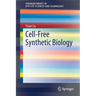 Cell-Free Synthetic Biology
