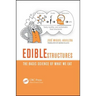 Edible Structures: The Basic Science of What We Eat