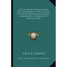 Life of Major General Henry Lee, Commander of Lee's Legion Ilife of Major General Henry Lee, Commander of Lee's Legion in the Revolutionary War and Su