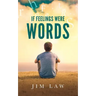 If Feelings Were Words