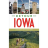 Detour Iowa: Historic Destinations