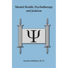 Mental Health, Psychotherapy and Judaism