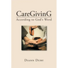 CareGivinG According to God's Word