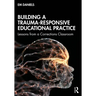 Building a Trauma-Responsive Educational Practice: Lessons from a Corrections Classroom
