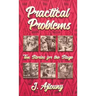 Practical Problems: Ten Stories for the Stage