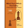 Mikhail Zinar's Difficult Pawn Endings: A World Champion's Favorite Composers