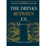 The Drinks Between Us: A Short Story