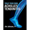 Treat Your Own Achilles Tendinitis