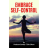 Embrace Self-Control