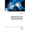 Inefficiencies in the Real Estate Market