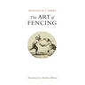 The Art of Fencing: or the Use of the Small Sword