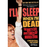 I'll Sleep When I'm Dead: The Dirty Life and Times of Warren Zevon