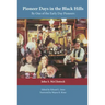 Pioneer Days in the Black Hills: By One of the Early Day Pioneers